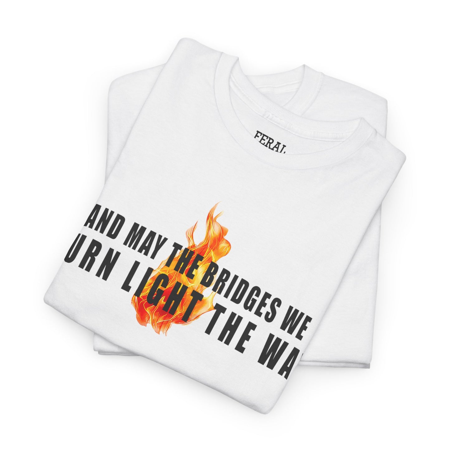Let It Burn Tee